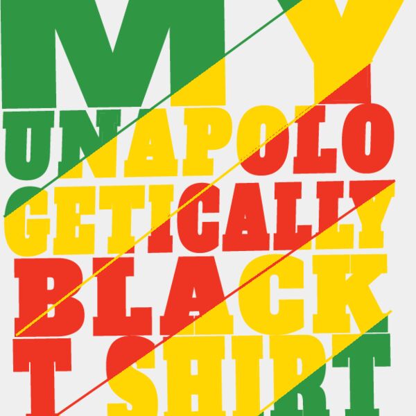 My Unapologetically Black t shirt Thumbnail
